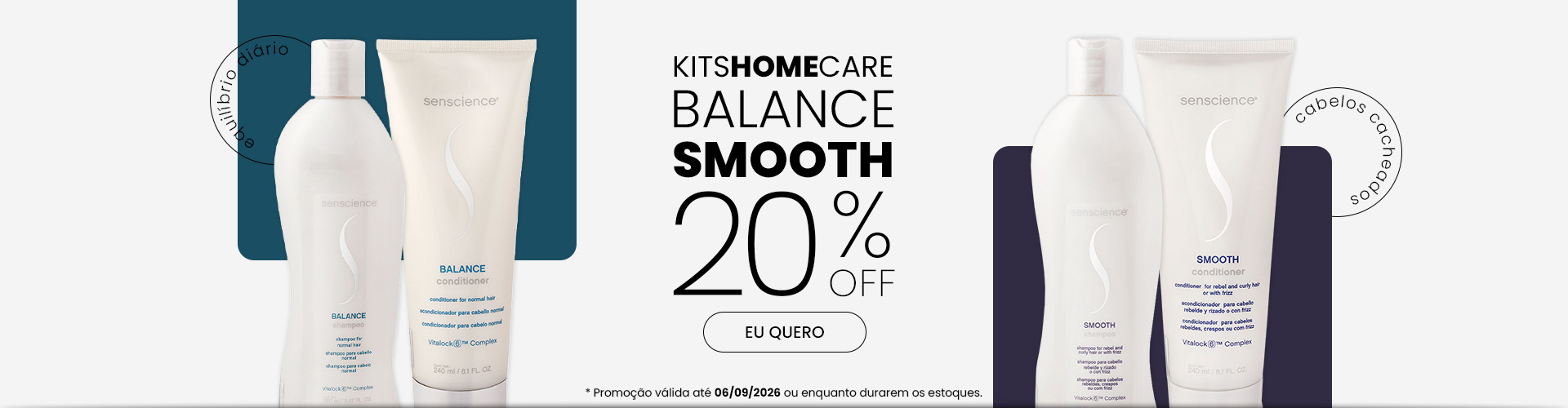 Kits Smooth e Balance 20% off